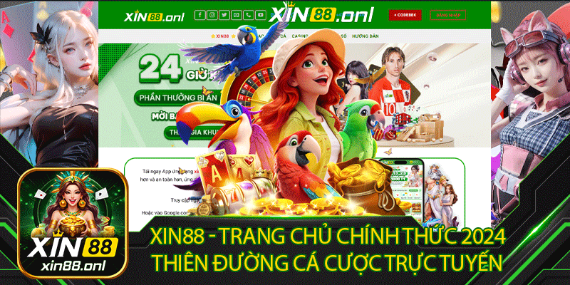 xin88 - trang chủ chính thức  2024| thiên đường cá cược trực tuyến